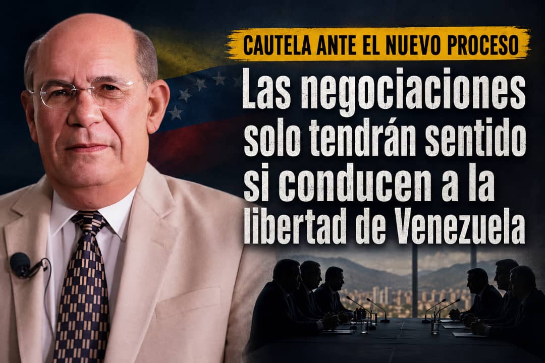 Omar González: Las negociaciones solo tendrán sentido si conducen a la libertad de Venezuela